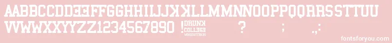 Drunk College Font – White Fonts on Pink Background