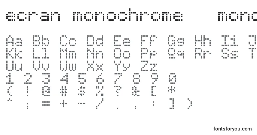 A fonte Ecran monochrome   monochrome display – alfabeto, números, caracteres especiais