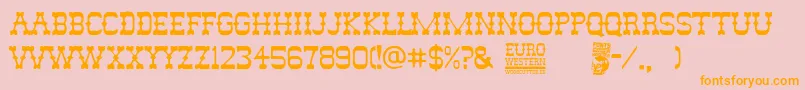 Euro Western Font – Orange Fonts on Pink Background