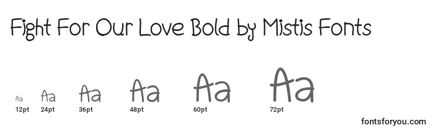 Größen der Schriftart Fight For Our Love Bold by Mistis Fonts
