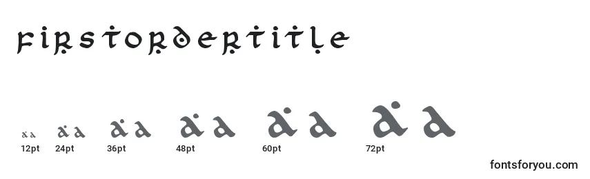 Firstordertitle Font Sizes