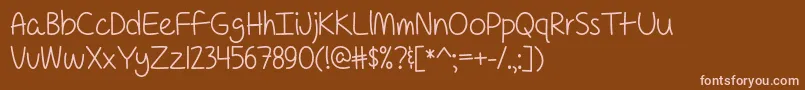 For a Pessimist Im Pretty Optimistic   Font – Pink Fonts on Brown Background