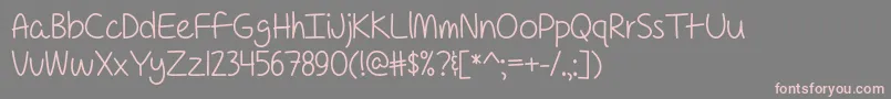 For a Pessimist Im Pretty Optimistic   Font – Pink Fonts on Gray Background