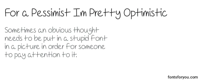 For a Pessimist Im Pretty Optimistic   フォントのレビュー