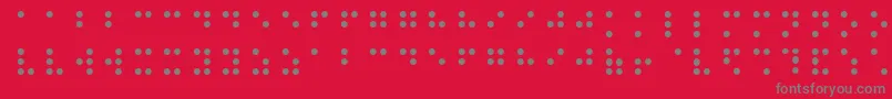 フォントBalkanPeninsulaBraille – 赤い背景に灰色の文字