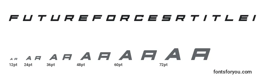 Размеры шрифта Futureforcesrtitleital (127521)