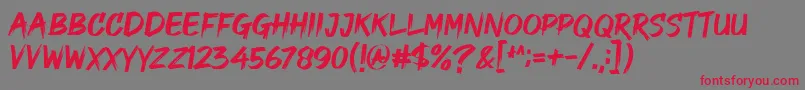 Good Brush Font – Red Fonts on Gray Background