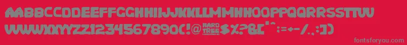 Hard Tree Font – Gray Fonts on Red Background