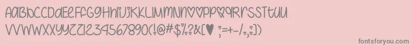 I Heart You Always   Font – Gray Fonts on Pink Background