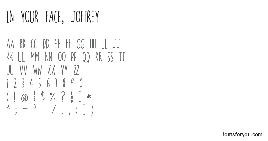 Schriftart In your face, joffrey – Alphabet, Zahlen, spezielle Symbole