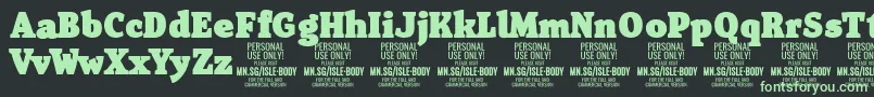 IsleBodyBl PERSONAL Font – Green Fonts on Black Background