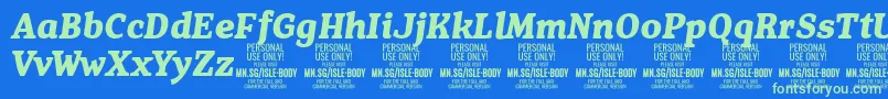 IsleBodyBo i PERSONAL Font – Green Fonts on Blue Background