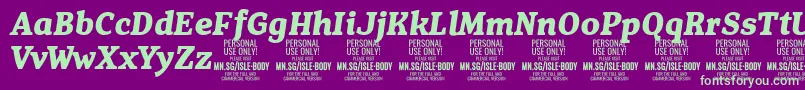 IsleBodyBo i PERSONAL Font – Green Fonts on Purple Background