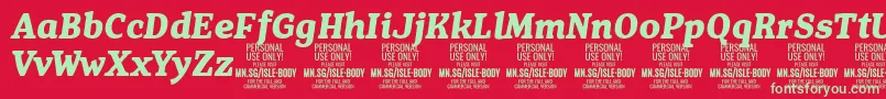 IsleBodyBo i PERSONAL Font – Green Fonts on Red Background