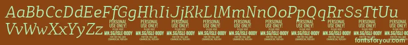 IsleBodyLi i PERSONAL Font – Green Fonts on Brown Background