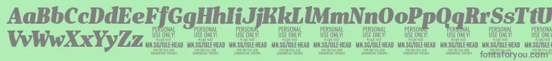 IsleHeadBl i PERSONAL Font – Gray Fonts on Green Background