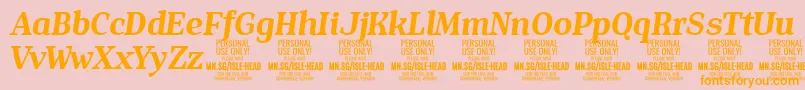 IsleHeadBo i PERSONAL Font – Orange Fonts on Pink Background