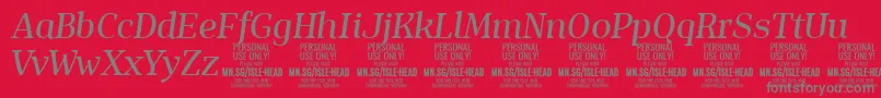 IsleHeadMe i PERSONAL Font – Gray Fonts on Red Background