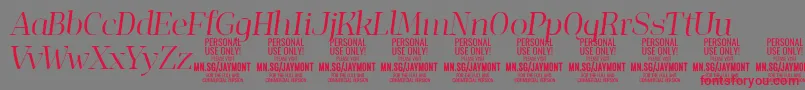 More about JaymontLii PERSONAL USE Font JaymontLii PERSONAL USE Font – Red Fonts on Gray Background