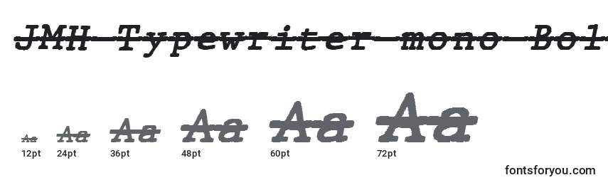 Tamaños de fuente JMH Typewriter mono Bold Italic Over