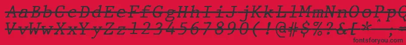 JMH Typewriter mono Italic Over Font – Black Fonts on Red Background