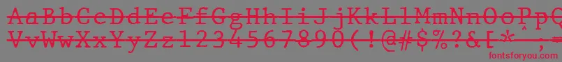 JMH Typewriter mono Over Font – Red Fonts on Gray Background
