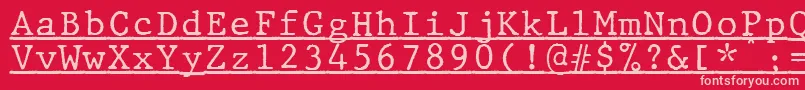 JMH Typewriter mono Under Font – Pink Fonts on Red Background