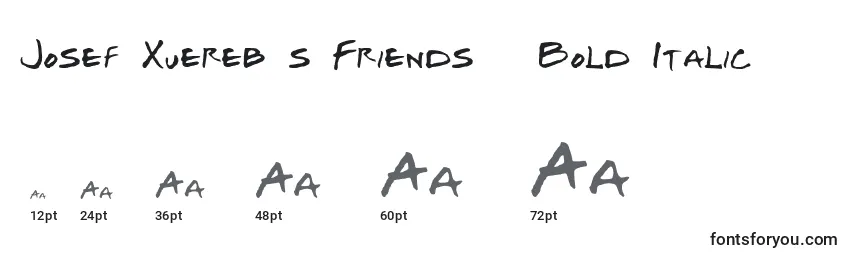 Größen der Schriftart Josef Xuereb s Friends   Bold Italic