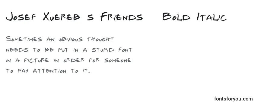 Überblick über die Schriftart Josef Xuereb s Friends   Bold Italic