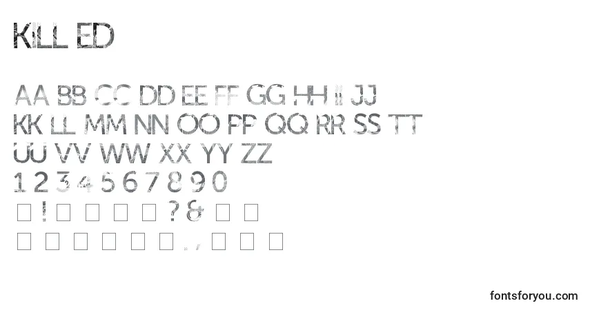 Schriftart Kill ed – Alphabet, Zahlen, spezielle Symbole