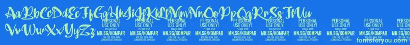 Weitere Informationen zur Kompar Bold PERSONAL USE ONLY-Schriftart Kompar Bold PERSONAL USE ONLY-Schriftart – Grüne Schriften auf blauem Hintergrund