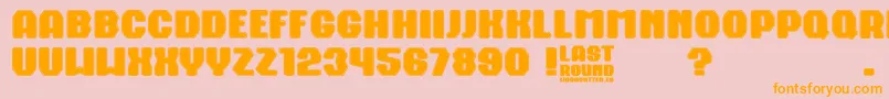 Last Round Font – Orange Fonts on Pink Background