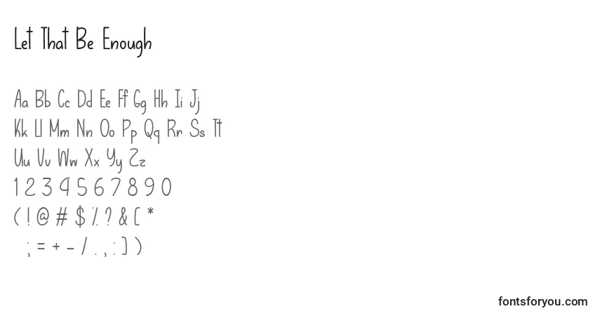 Шрифт Let That Be Enough   (132449) – алфавит, цифры, специальные символы