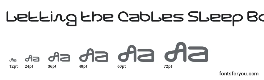 Größen der Schriftart Letting The Cables Sleep Bold