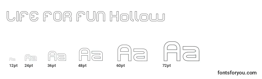 LIFE FOR FUN Hollow Font Sizes