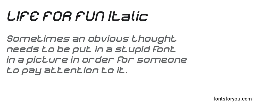 LIFE FOR FUN Italic Font