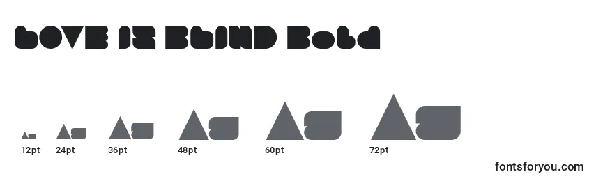 LOVE IS BLIND Bold Font Sizes