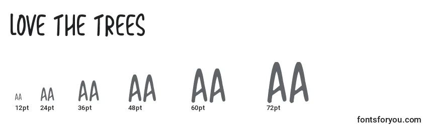 Love The Trees (133001) Font Sizes