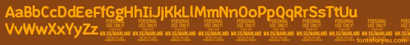 More about MainlandBold PERSONAL Font MainlandBold PERSONAL Font – Orange Fonts on Brown Background