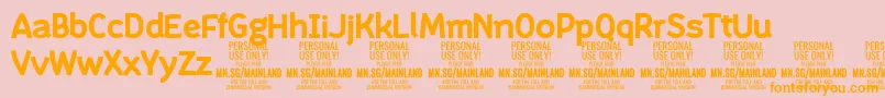 More about MainlandBold PERSONAL Font MainlandBold PERSONAL Font – Orange Fonts on Pink Background