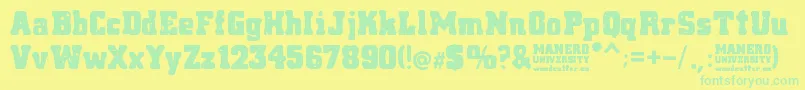More about Manero University Font Manero University Font – Green Fonts on Yellow Background