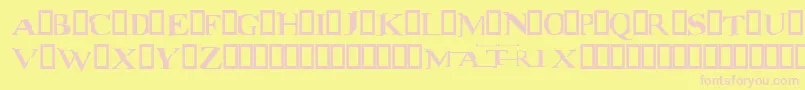 matrix Font – Pink Fonts on Yellow Background