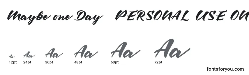 Maybe one Day   PERSONAL USE ONLY Font Sizes
