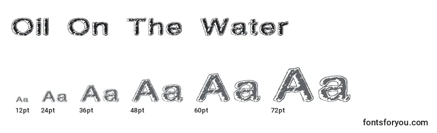 Oil On The Water Font Sizes