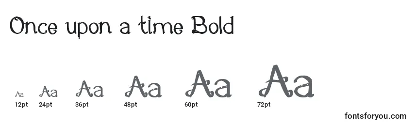 Once upon a time Bold Font Sizes