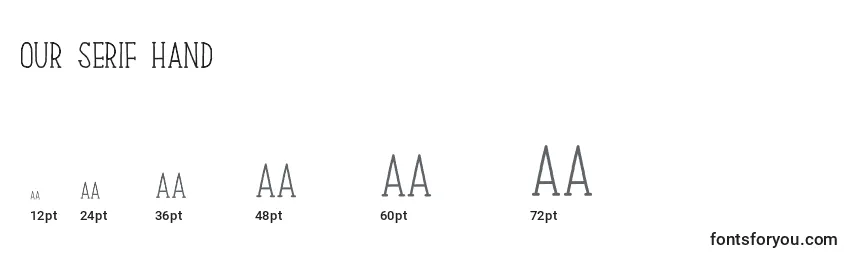 Our Serif Hand Font Sizes