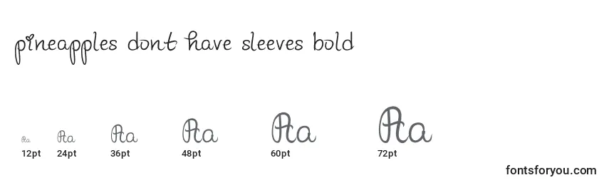 Pineapples dont have sleeves bold Font Sizes