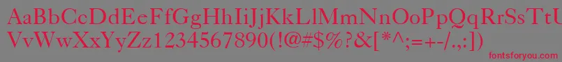 Caslon540LtRoman-Schriftart – Rote Schriften auf grauem Hintergrund