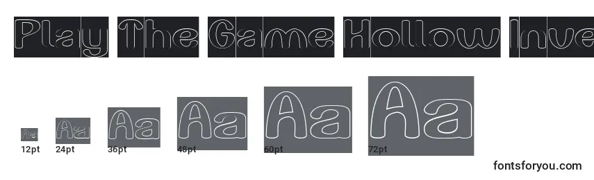 Play The Game Hollow Inverse Font Sizes