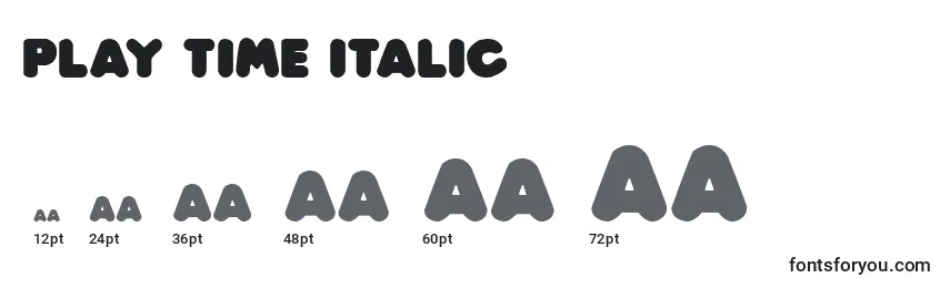 Play time Italic (137047) Font Sizes